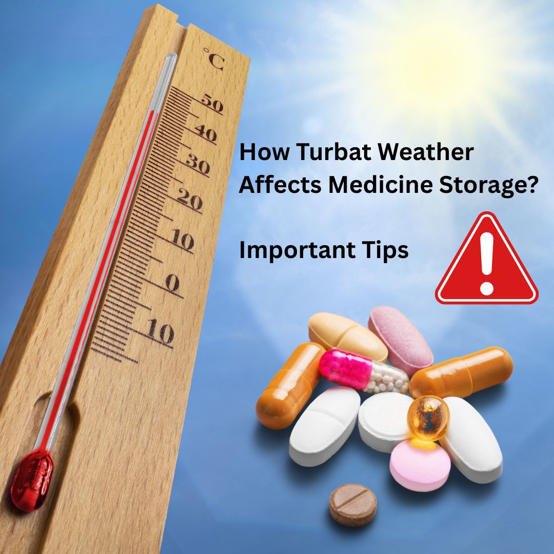 Turbat Weather Affects Medicine